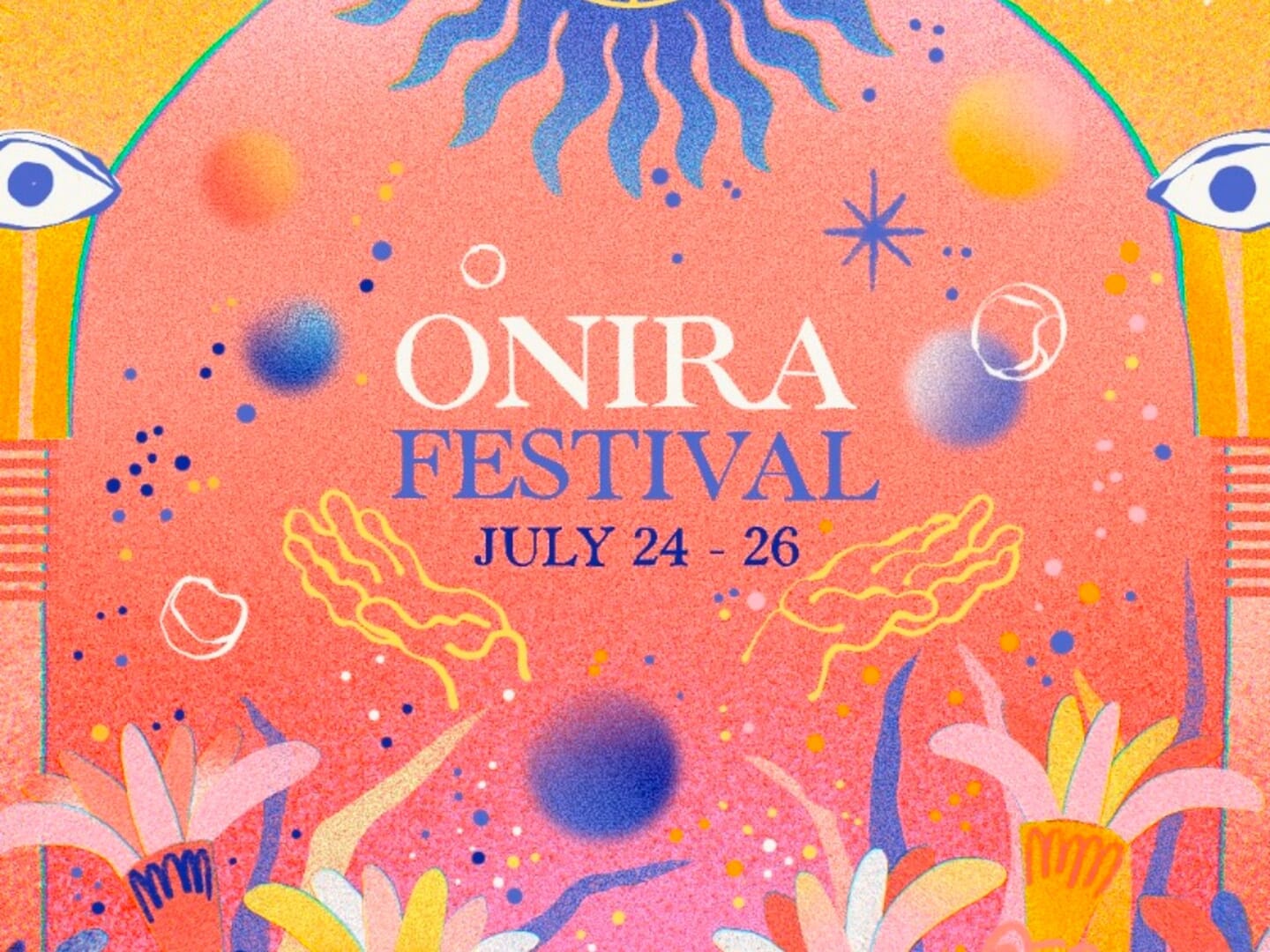 ONIRA GROUP SHOW & FESTIVAL