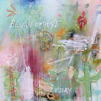 Be An Optimist par Bea Garding Schubert