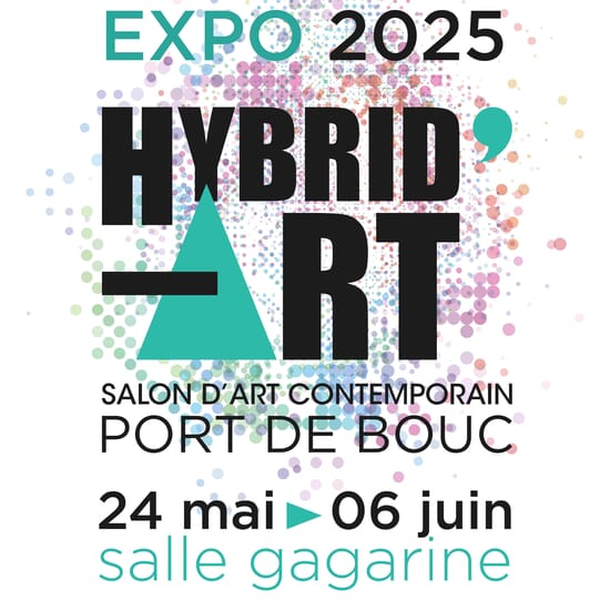 Salon d'art contemporain Hybrid'Art 2025