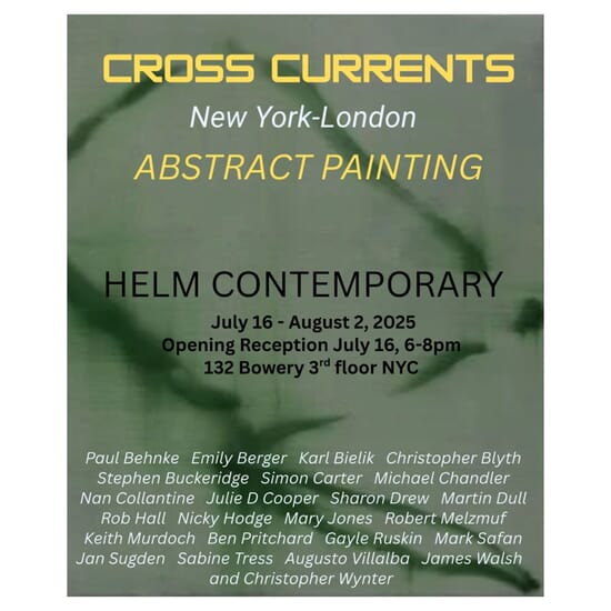 Cross Currents Abstract Painters at Helm Contemporary, New York - London