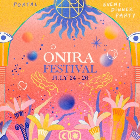 ONIRA GROUP SHOW & FESTIVAL